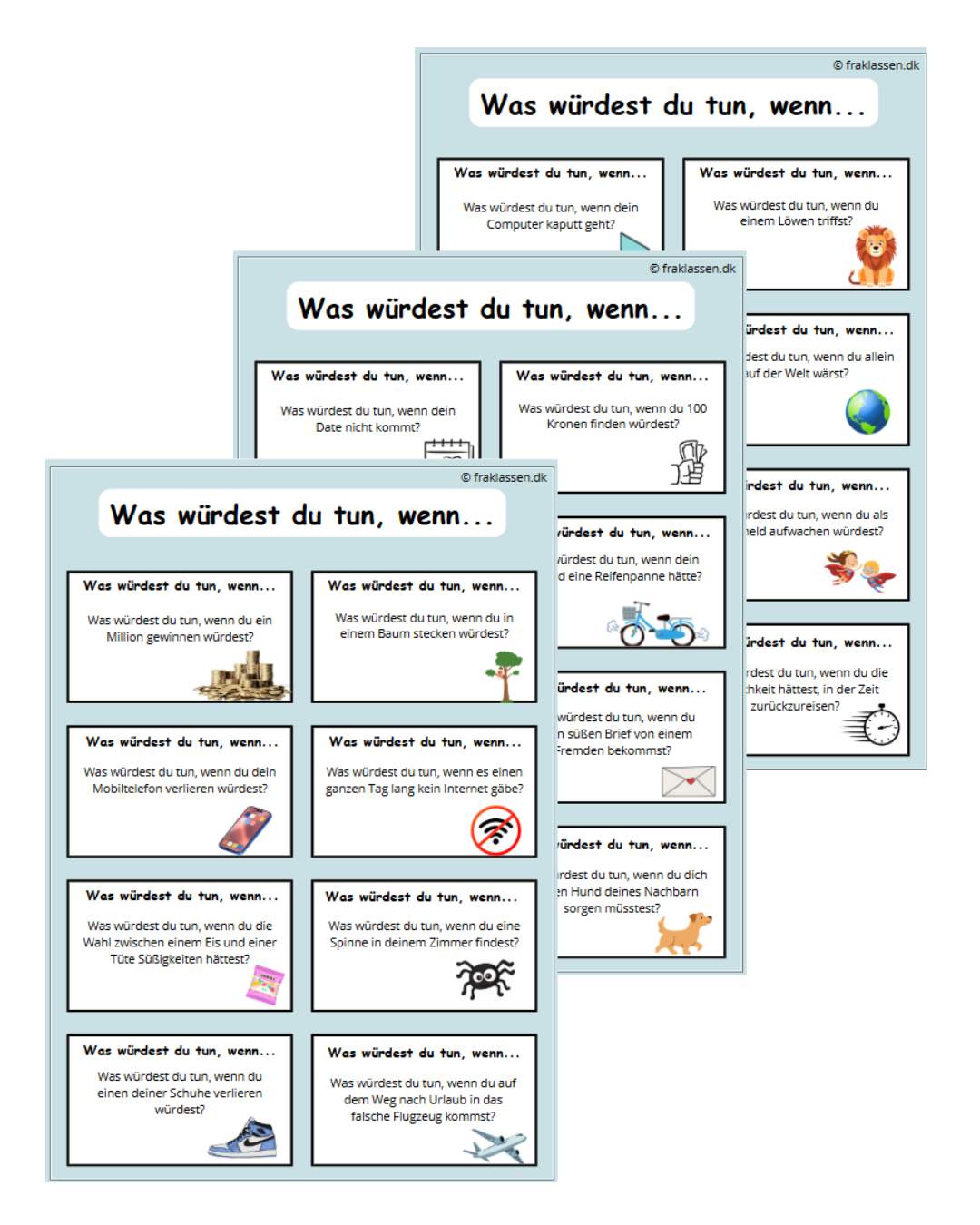 Was würdest du tun, wenn…